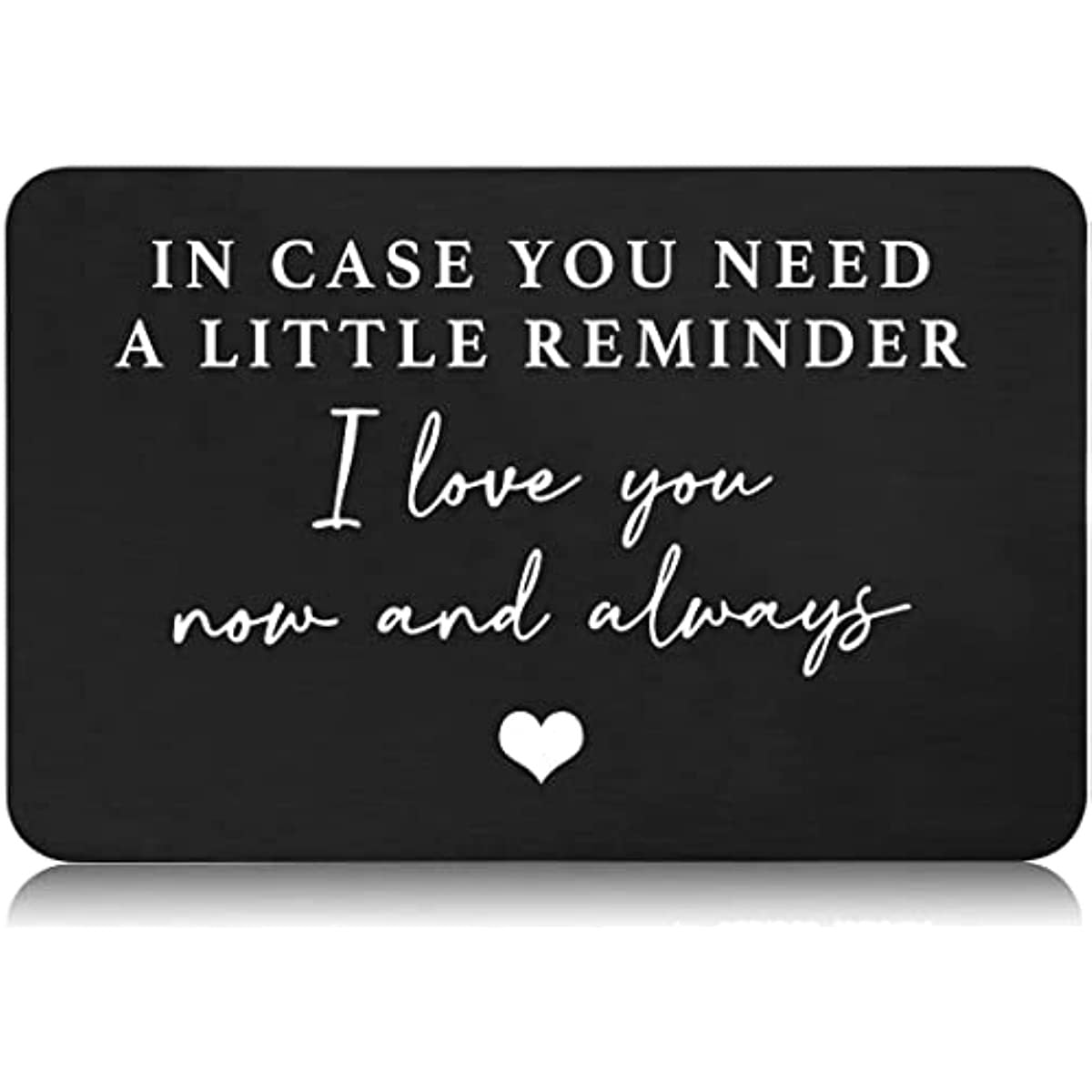 1 Pc, Personalized Engraved Aluminum Wallet Card: "In Case You Need A Little Reminder I Love You" Gift for Boyfriend, Husband, Weddings, Christmas, Valentine's Day, and Birthdays - Hiccupzz