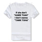 If She Don't Hawk Tuah I Don't Wanna Tawk Tuha T-Shirt Humor Funny Letters Printed Sarcastic Saying Tee Novelty Gift Cool Outfit - Hiccupzz