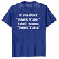 If She Don't Hawk Tuah I Don't Wanna Tawk Tuha T-Shirt Humor Funny Letters Printed Sarcastic Saying Tee Novelty Gift Cool Outfit - Hiccupzz